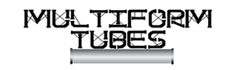 Multiform Tubes